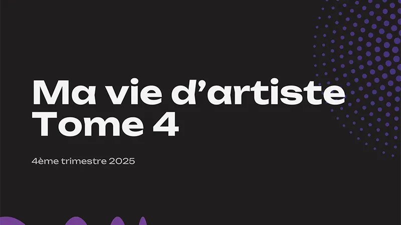 Ma vie d&rsquo;artiste – Tome 4