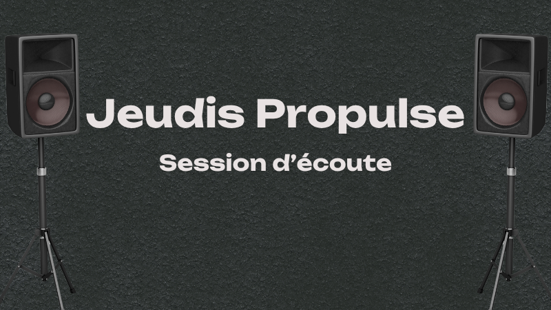 Session d&rsquo;écoute